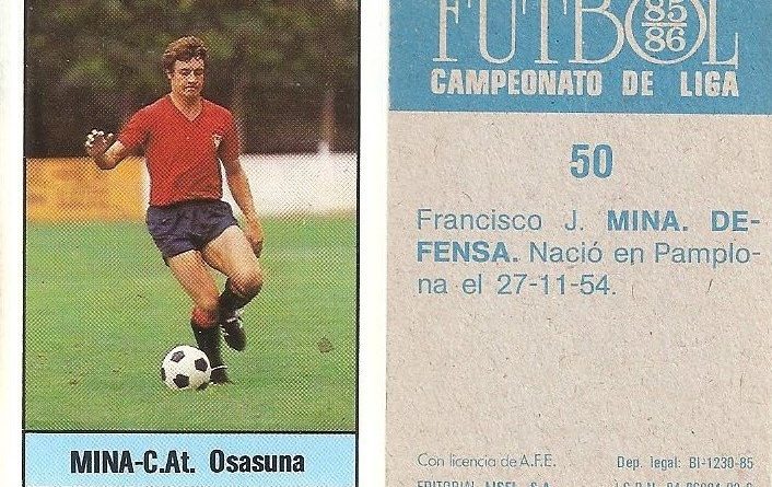 Fútbol 85-86. Campeonato de Liga. Mina (Club Atlético Osasuna). Editorial Lisel.