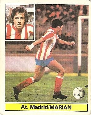 Liga 81-82. Fichaje Nº 8 Marian (Atlético de Madrid). Ediciones Este.