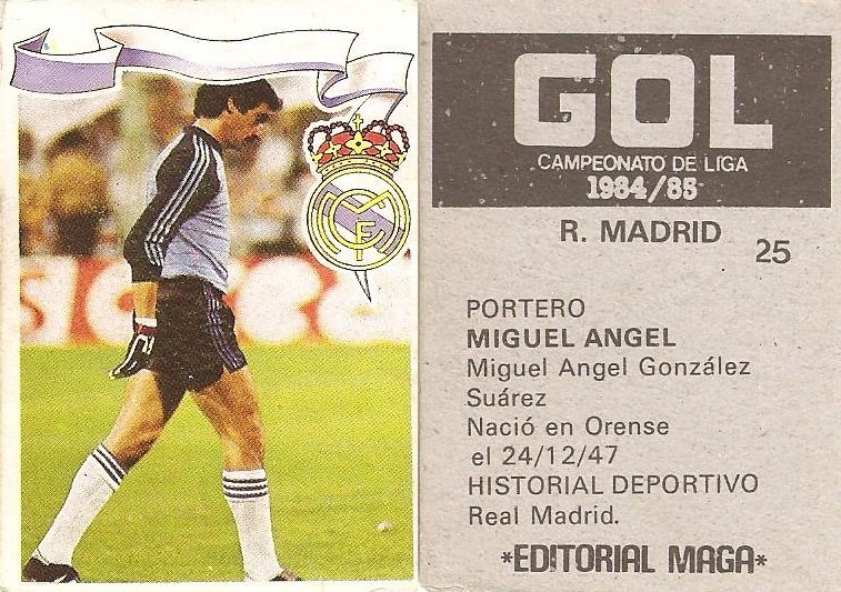 Gol. Campeonato de Liga 1984-85. Miguel Ángel (Real Madrid). Editorial Maga.