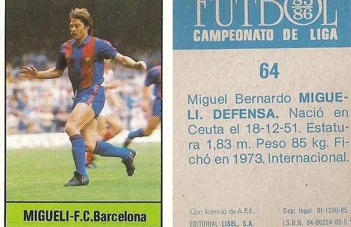 Fútbol 85-86. Campeonato de Liga. Migueli (FC Barcelona). Editorial Lisel.