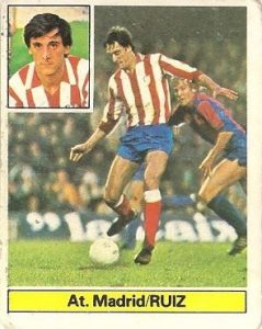 Liga 81-82. Ruiz (Atlético de Madrid). Ediciones Este.