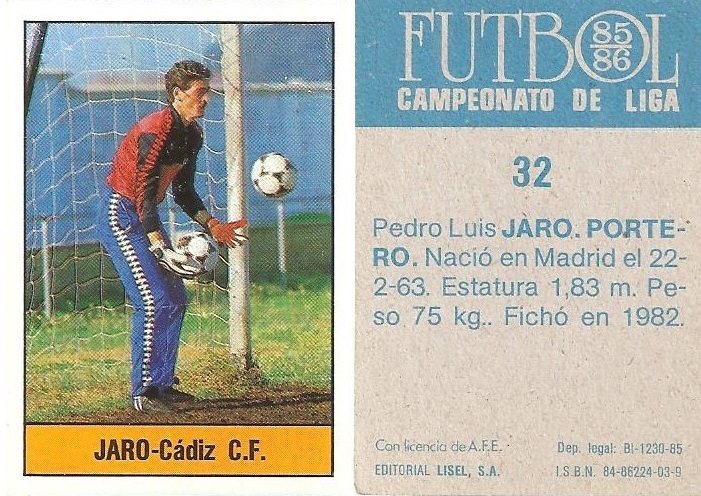 Fútbol 85-86. Campeonato de Liga. Jaro (Cádiz C.F.). Editorial Lisel.