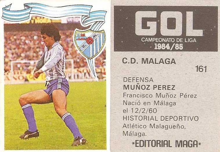 Gol. Campeonato de Liga 1984-85. Muñoz Pérez (C.D. Málaga). Editorial Maga.