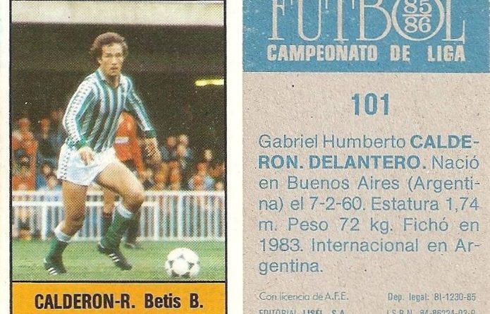 Fútbol 85-86. Campeonato de Liga. Calderón (Real Betis). Editorial Lisel.