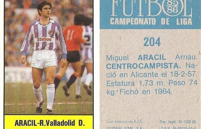 Fútbol 85-86. Campeonato de Liga. Aracil (Real Valladolid). Editorial Lisel.