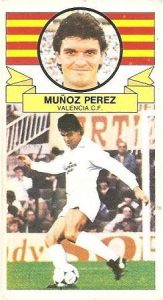 Liga 85-86. Fichaje Nº 26 Múñoz Pérez (Valencia C.F.). Ediciones Este.