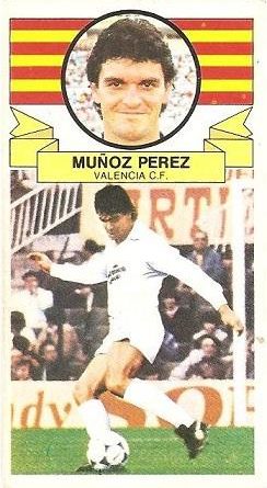 Liga 85-86. Fichaje Nº 26 Múñoz Pérez (Valencia C.F.). Ediciones Este.