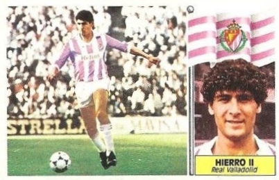 Liga 86-87. Fichaje Nº 15 Hierro II (Real Valladolid). Ediciones Este.