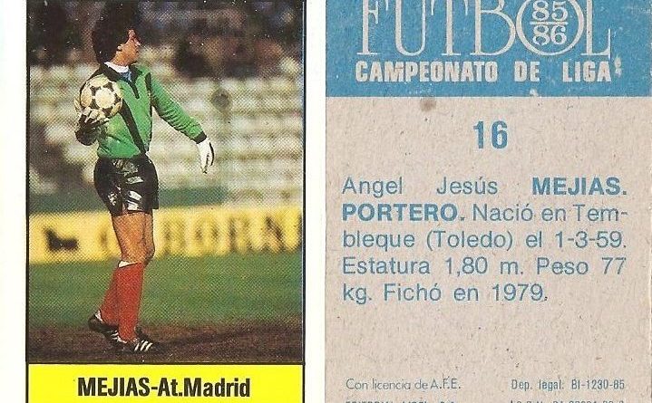 Fútbol 85-86. Campeonato de Liga. Mejías (Atlético de Madrid). Editorial Lisel.