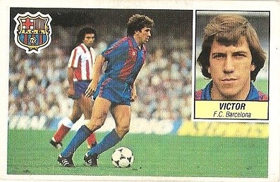 Liga 84-85. Víctor (F.C. Barcelona). Ediciones Este.