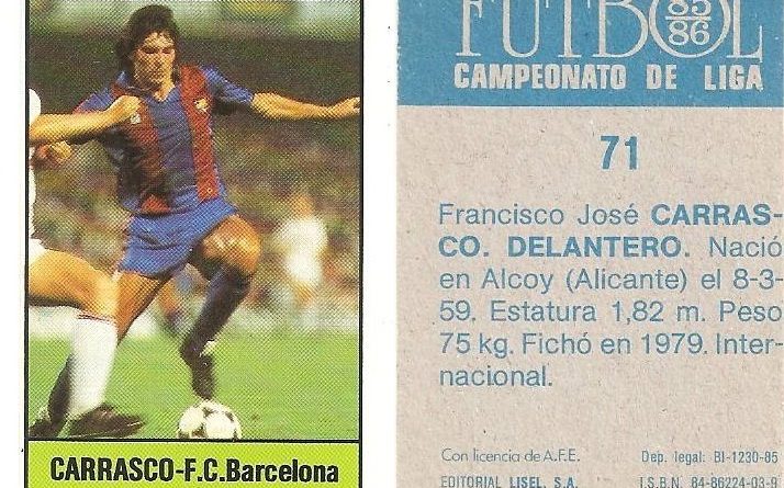 Fútbol 85-86. Campeonato de Liga. Carrasco (F.C. Barcelona). Editorial Lisel.
