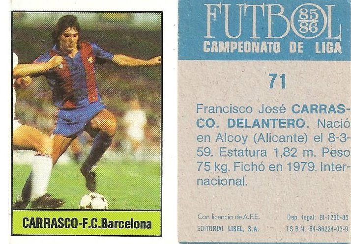 Fútbol 85-86. Campeonato de Liga. Carrasco (F.C. Barcelona). Editorial Lisel.