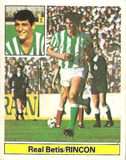 Liga 81-82. Rincón Fichaje Nº 6 (Real Betis). Ediciones Este.