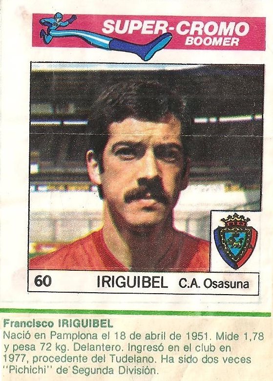 Super Cromos Los Mejores del Mundo (1981). Iriguibel (Club Atlético Osasuna). Chicle Fútbol Boomer.