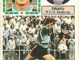 Liga 83-84. Tirapu (R.C.D. Mallorca). Ediciones Este.