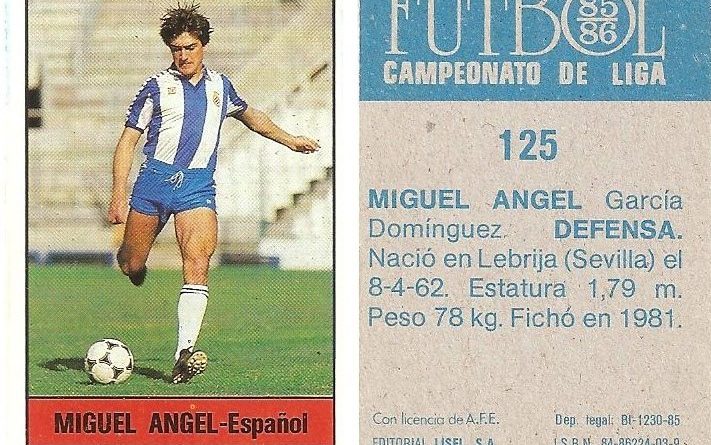 Fútbol 85-86. Campeonato de Liga. Miguel Ángel (R.C.D. Español). Editorial Lisel.