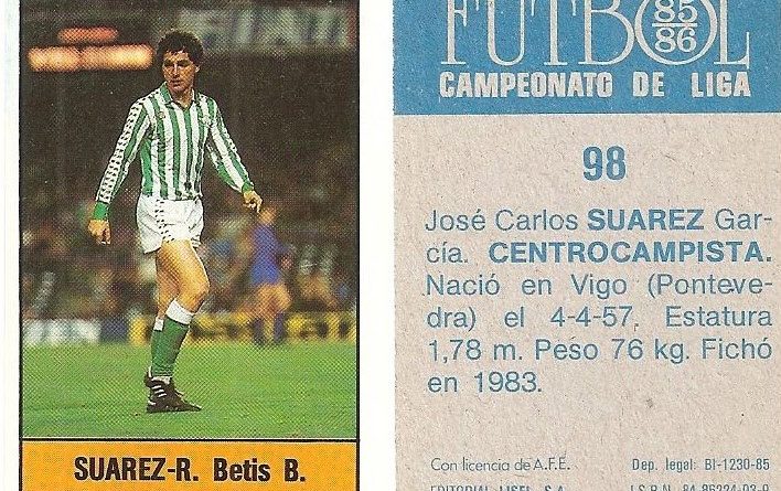 Fútbol 85-86. Campeonato de Liga. Suárez (Real Betis). Editorial Lisel.