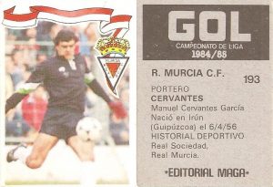 Gol. Campeonato de Liga 1984-85. Cervantes (Real Murcia). Editorial Maga.