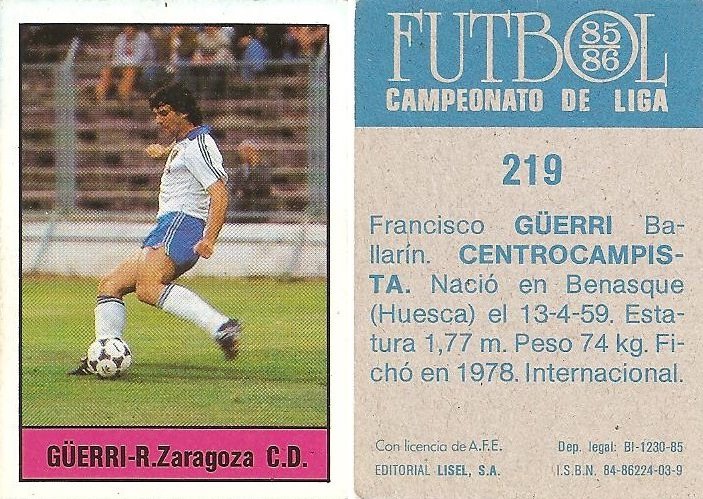 Fútbol 85-86. Campeonato de Liga. Güerri (Real Zaragoza). Editorial Lisel.