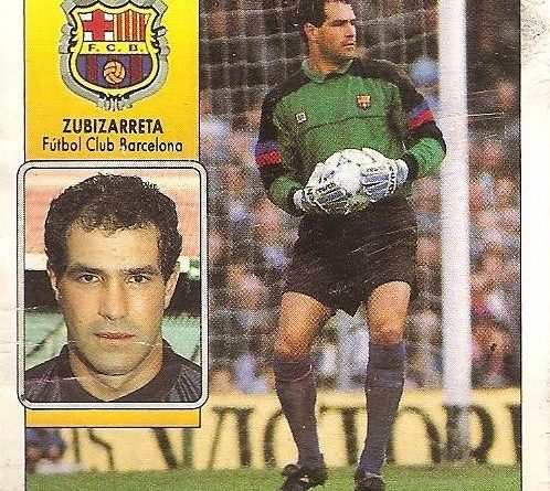 Liga 92-93. Zubizarreta (F.C. Barcelona). Ediciones Este