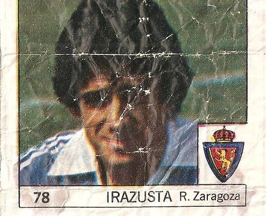 Super Cromos Los Mejores del Mundo (1981). Irazusta (Real Zaragoza). Chicle Fútbol Boomer.