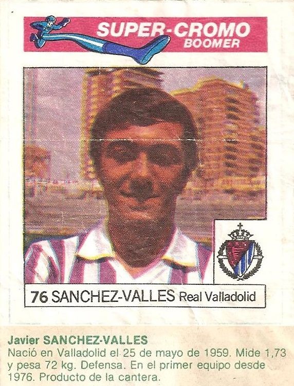Super Cromos Los Mejores del Mundo (1981). Sánchez Vallés (Real Valladolid). Chicle Fútbol Boomer.
