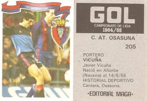 Gol. Campeonato de Liga 1984-85. Vicuña (Club Atlético Osasuna). Editorial Maga.