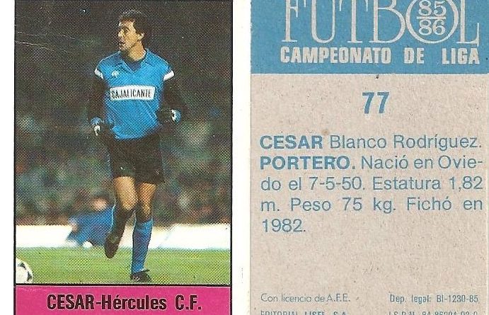 Fútbol 85-86. Campeonato de Liga. César (Hércules C.F.). Editorial Lisel.