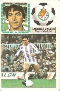 Liga 83-84. Sánchez Vallés (Real Valladolid). Edciones Este.