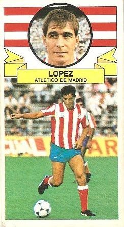 Liga 85-86. Fichaje Nº 3 López (Atlético de Madrid). Ediciones Este.