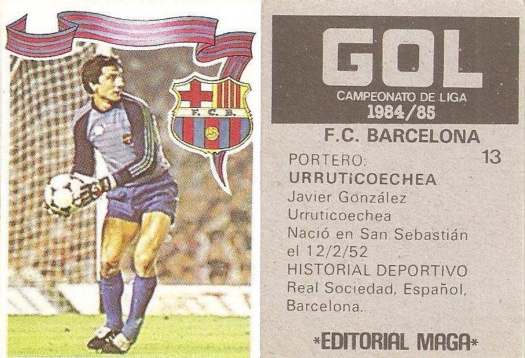 Gol. Campeonato de Liga 1984-85. Urruticoechea (F.C. Barcelona). Editorial Maga.