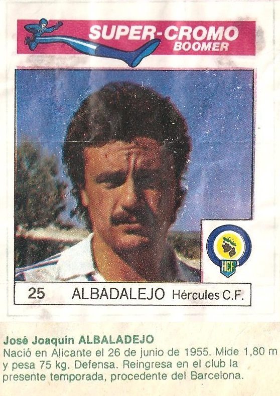Super Cromos Los Mejores del Mundo (1981). Albalalejo (Hércules C.F.). Chicle Fútbol Boomer.