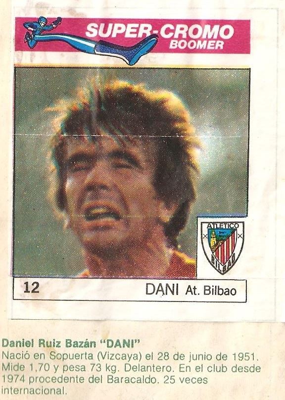 Super Cromos Los Mejores del Mundo (1981). Dani (Ath. Bilbao). Chicle Fútbol Boomer.
