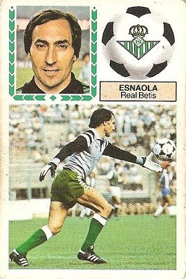Liga 83-84. Esnaola (Real Betis). Ediciones Este.