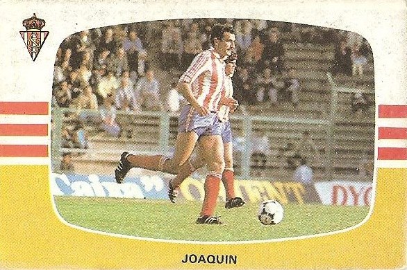 Liga 84-85. Joaquín (Real Sporting de Gijón). Cromos Cano.