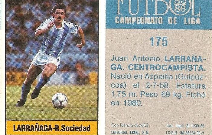 Fútbol 85-86. Campeonato de Liga. Larrañaga (Real Sociedad). Editorial Lisel.