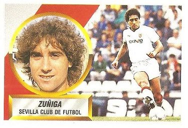 Liga 88-89. Fichaje Nº 15 Zuñiga (Sevilla C.F.). Ediciones Este.