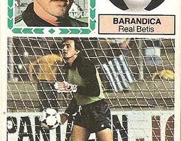 Liga 83-84. Fichaje Nº 5 Barandica (Real Betis). Ediciones Este.