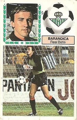 Liga 83-84. Fichaje Nº 5 Barandica (Real Betis). Ediciones Este.