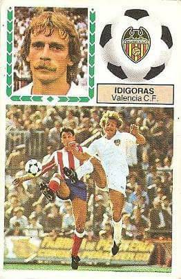Liga 83-84. Idigoras (Coloca por Arnesen) (Valencia C.F.). Ediciones Este.