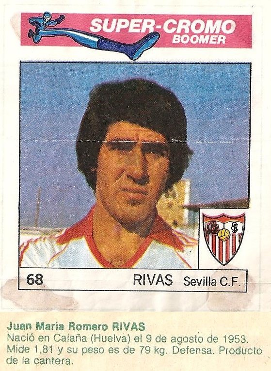 Super Cromos Los Mejores del Mundo. (1981). Rivas (Sevilla F.C.). Chicle Fútbol Boomer.