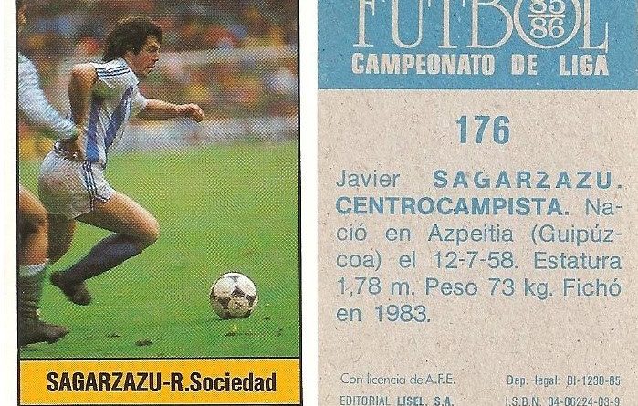 Fútbol 85-86. Campeonato de Liga. Sagarzazu (Real Sociedad). Editorial Lisel.