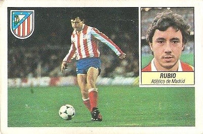 Liga 84-85. Rubio (Atlético de Madrid). Ediciones Este.