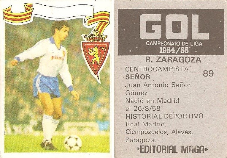 Gol. Campeonato de Liga 1984-85. Señor (Real Zaragoza). Editorial Maga.