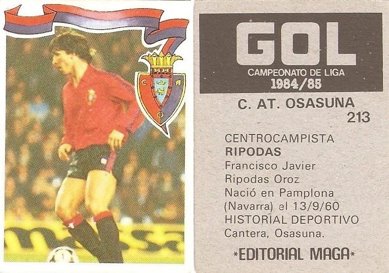 Gol. Campeonato de Liga 1984-85. Rípodas (Club Atlético Osasuna). Editorial Maga.