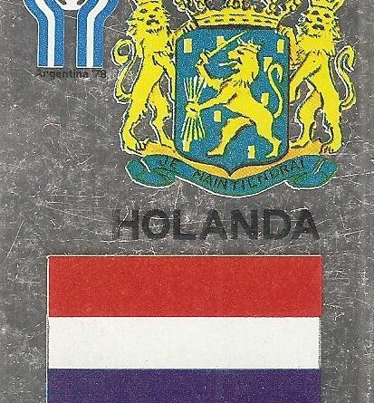 Liga Española 78-79 y Mundial Argentina. Escudo y bandera de Holanda (Holanda). Editorial Maga.