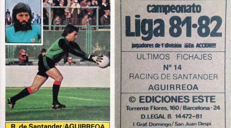 Liga 81-82. Aguirreoa (Racing de Santander). Ediciones Este. 📸: Grupo de Facebook Nuestros álbumes de cromos.