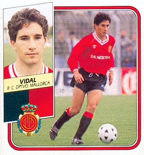 Liga 89-90. Vidal (R.C.D. Mallorca). Ediciones Este. Liga 95-96. Vidal (R.C.D. Mallorca). Ediciones Este. 📸: Toni Izaro.