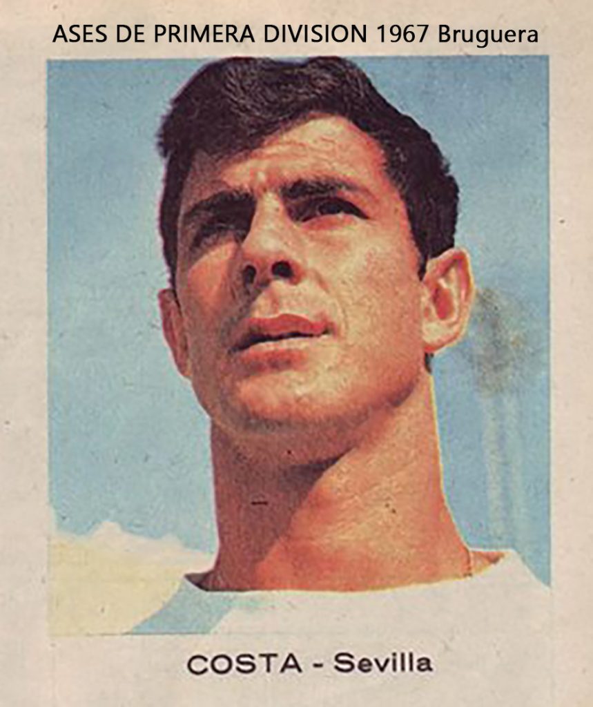 1967. Ases de Primera División Costas (Sevilla F. C.). Editorial Bruguera. 📸: Grupo de Facebook Nuestros álbumes de cromos.