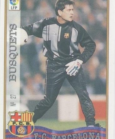 Las fichas de la Liga 97-98. N.º 27. Busquets (F. C. Barcelona). Editorial Mundicromo.